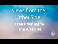 Transitions into the Afterlife - Stories from the Other Side