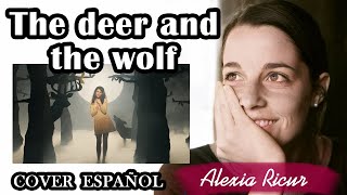 The Deer And The Wolf [Cover Español por Alexia Ricur] Sophie Ellis-Bextor