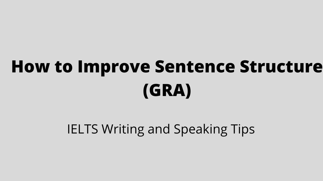 How to improve Sentence structure | GRA | SIR DP