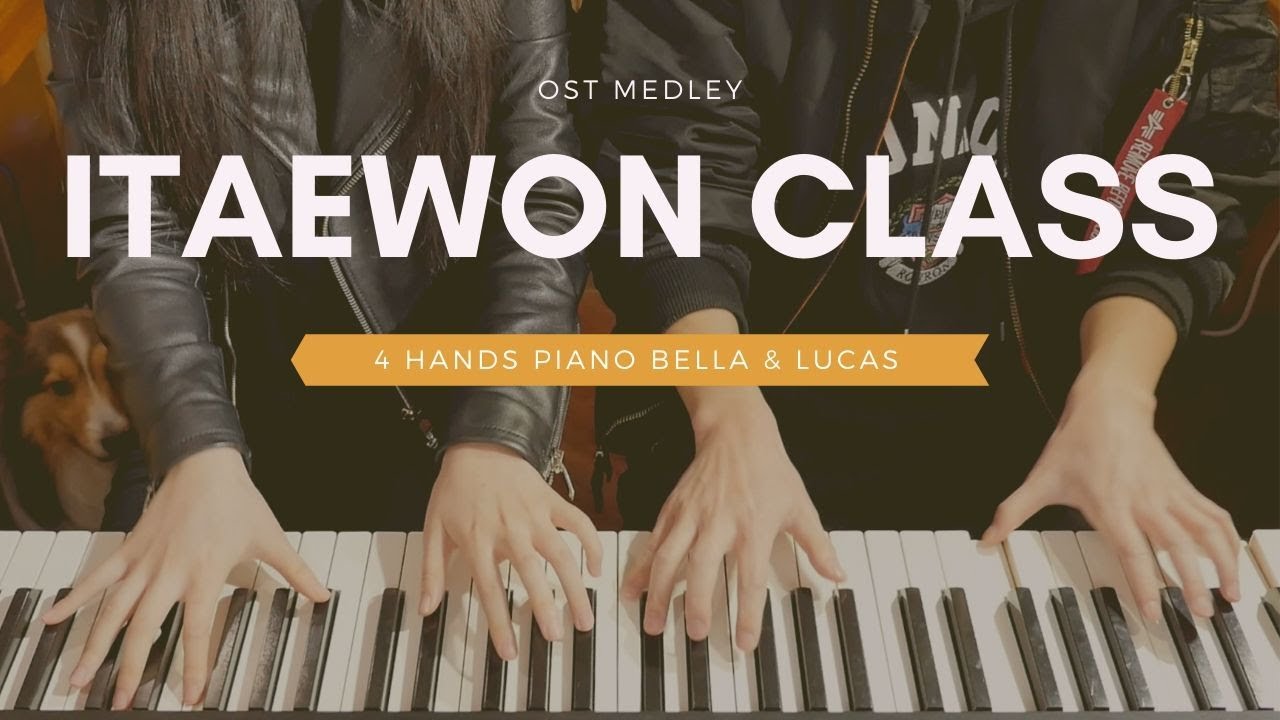 🎵ITAEWON CLASS (이태원 클라쓰) OST MEDLEY | 4hands piano