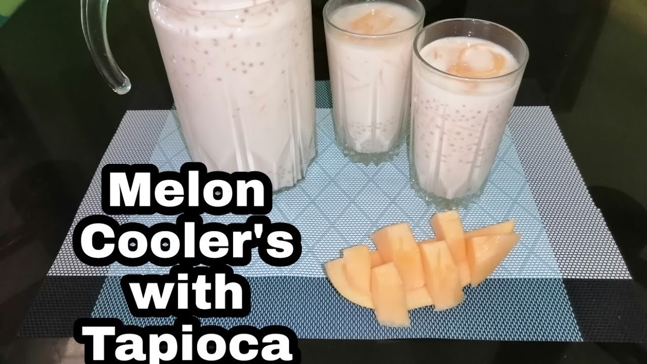 Melon Cooler's with Tapioca The Best for the Hot Weather YouTube