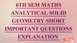 Celebrity 6th sem maths short important questions Explanation|| Analytical solid geometry|| BSC|| Profile