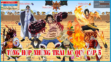 HTTH:  TỔNG HỢP NHỮNG TRÁI ÁC QUỶ CẤP 5 ĐÃ XUẤT HIỆN