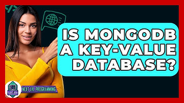 Is MongoDB A Key-Value Database? - Next LVL Programming