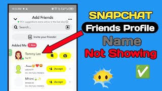 Snapchat Friends Name Profile Not Showing Problem | Fix Snapchat Add Friends Not Showing