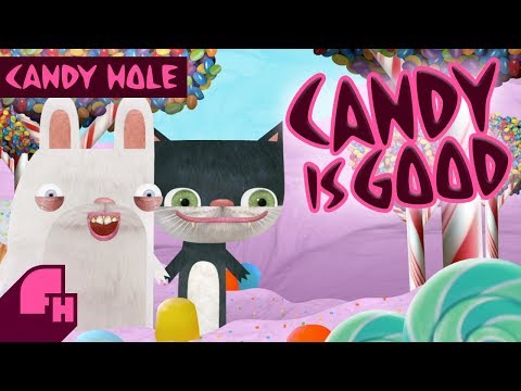 Candy Hole #1: Candy Is Good