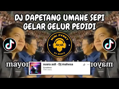 DJ DAPETANG UMAHE SEPI GELAR GELUR PEDIDI 🎶 DJ MAHESA TRAGEDI KAMAR MANDI MANGKANE VIRAL TIKTOK