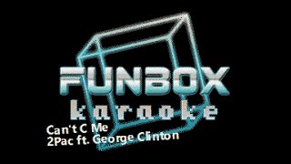 2Pac - Can't C Me (Funbox Karaoke, 1996)