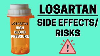 Losartan for High Blood Pressure What Are the Side Effects & Risks to Know