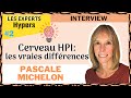 Cerveau dun hpi vs nonhpi  les vraies diffrences