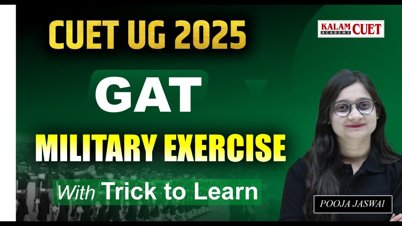 🔥 CUET 2025 GAT GK – Indian Military Exercises Full Revision | Score ...