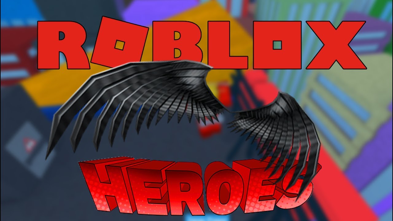 How To Get The Wings Of Robloxia In Roblox Heroes Event 2017 Youtube