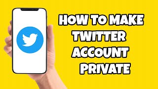 How To Make Your Twitter Account Private (For Stealthier Tweets & More Privacy) How To Make Your Twitter Account Private (For Stealthier Tweets & More Privacy)