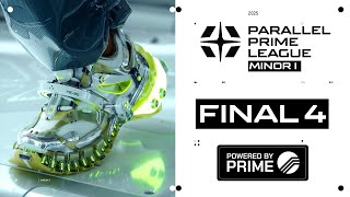 Parallel Prime League Minor I - FINAL 4 // $10K Prize Pool