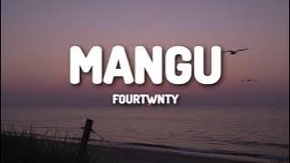 Mangu - Fourtwnty (Lyrics)