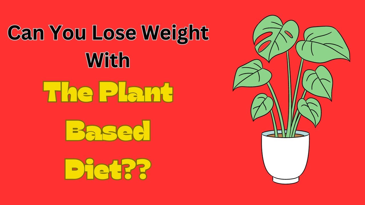 The Plant Based Diet-Does it really work? - YouTube
