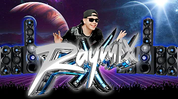 ♪ SUPER PRODUCTO DE RAYMIX 🎧 ELECTRO CUMBIAS BAILABLES MEGA MIX 2022 ♪