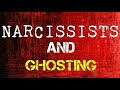 Narcissists and Ghosting: When The Narcissist Disappears