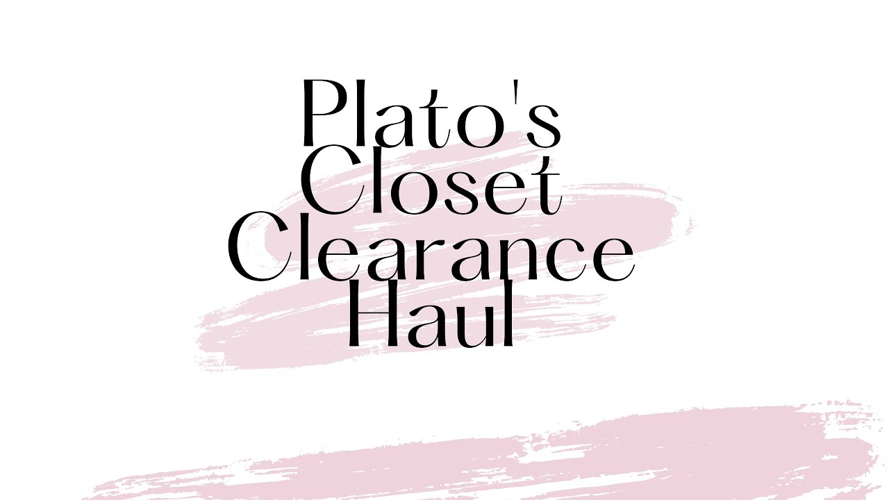 Another trip to Plato's Closet for 70 percent off clearance YouTube