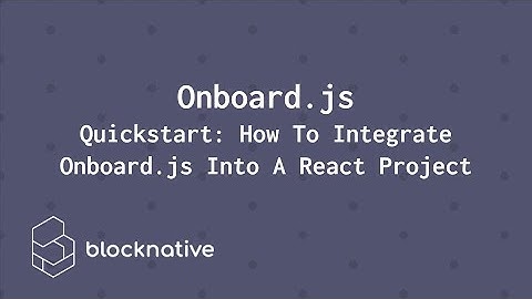 Onboard [#1] — Quickstart: How To Integrate Onboard Into A React Project Screencast