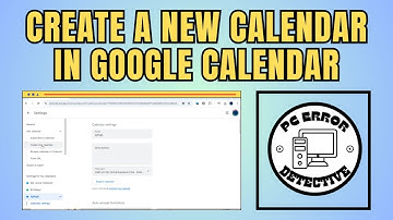 How to Create a New Calendar in Google Calendar