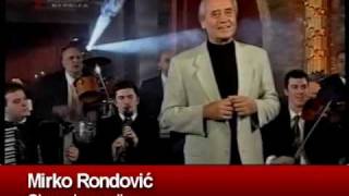 Video thumbnail of "MIRKO RONDOVIC - Oj vesela veselice"