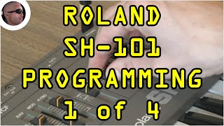Roland SH 101 Programming Tutorial (Part 1 of 4). How to shape sound. How to program synths.