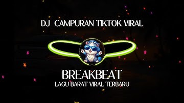 DJ CAMPURAN VIRAL FYP TIKTOK 🎧DJ BREAKBEAT TERBARU 2025🎶