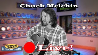Chuck Melchin - Live on The WDVX Blue Plate Special 04/15/2024