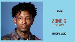 21 Savage  Zone 6 feat Migos