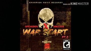Shecsta Fullyone X SpengDon - War Start Pt.2 [January 2019]