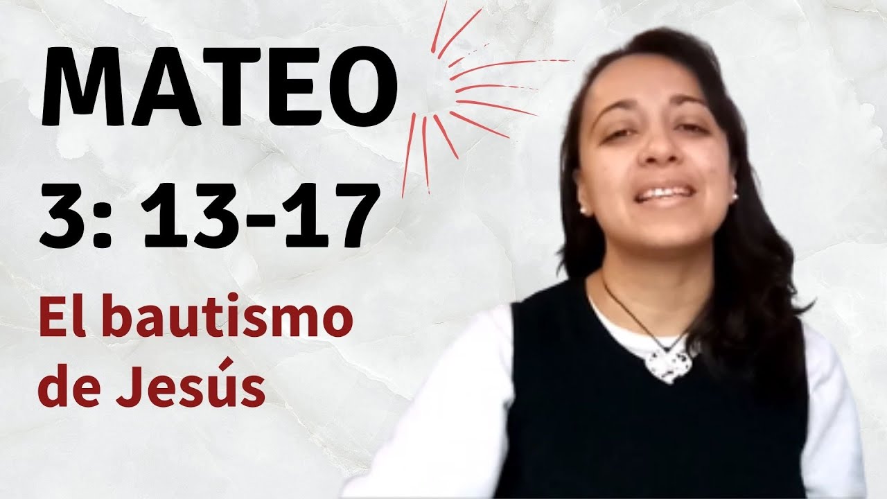 Mateo 3: 13-17 (El bautismo de Jesús) explicación - Kateryna Karreras