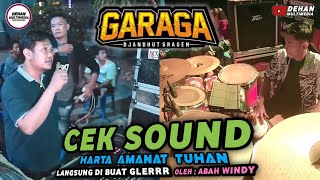 CEK SOUND GARAGA || HARTA AMANAT TUHAN || BG AUDIO ( ABAH WINDY ) GLERRRR...