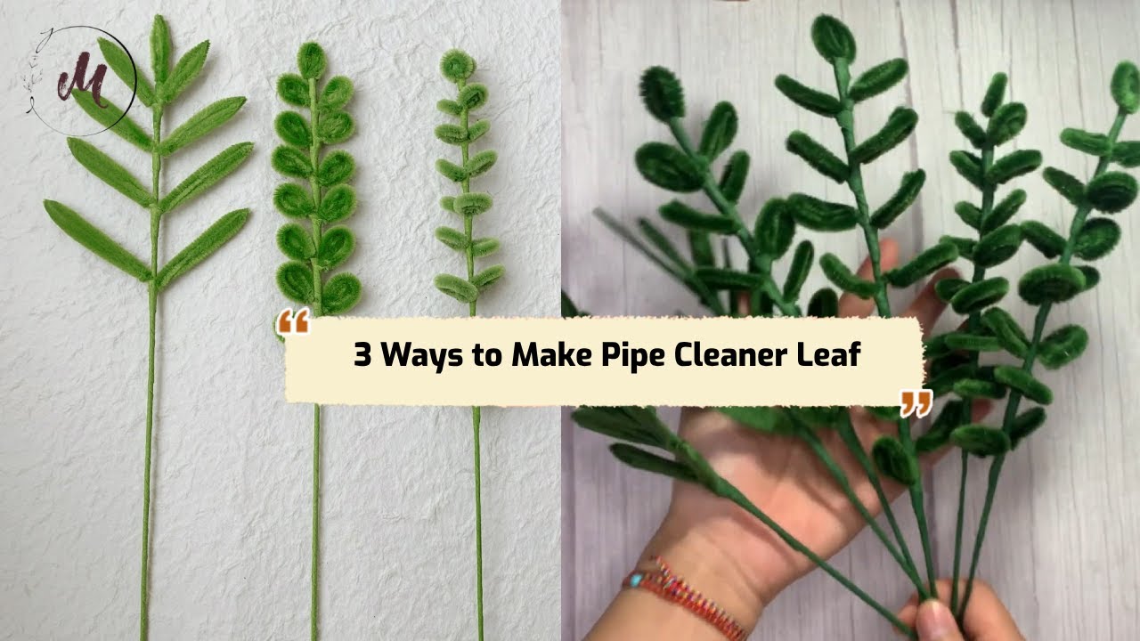 3 Ways to Make Pipe Cleaner Leaf 🌿🌱 YouTube