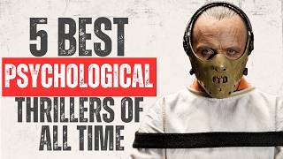 The 5 Best Psychological Thrillers EVER Made (You Must See)
