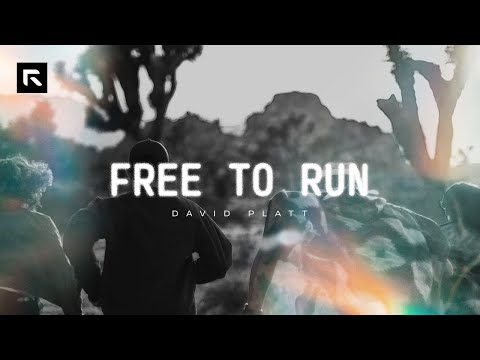 Free to Run || David Platt