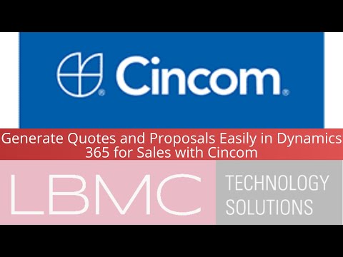 Generate Quotes and Proposals Easily in Dynamics 365 for Sales with Cincom