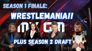 WWE 2K24 MyGM Mode: Season 1 Finale! - WRESTLEMANIA!!! (plus Season 2 Draft)