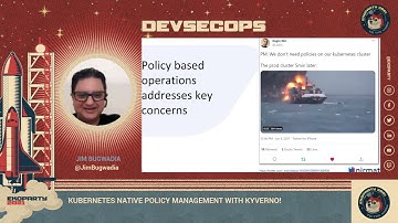 Kubernetes Native Policy Management... ▪ Jim Bugwadia ▪ Ekoparty 2021: DevSecOps Space