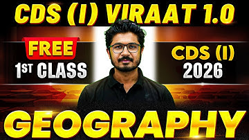 Free First Class of Geography by Rahul Sir in CDS (I) VIRAAT 1.0 For CDS 1, 2026 Exam | CDS 2026🔥