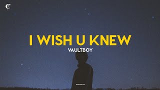 I Wish U Knew -  Vaultboy (LYRICS TERJEMAHAN INDONESIA)