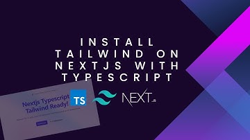 Install Tailwind On Nextjs With Typescript