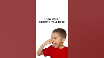 You Can’t Hum While Holding Your Nose