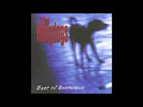The Hangdogs — The Hangdogs - I'd Call To Say I Love You