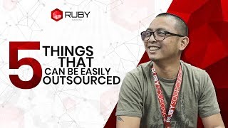 Ruby Sourcing - 5 things that you can easily outsource