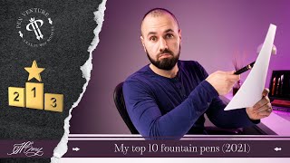 My top 10 fountain pens (2021)