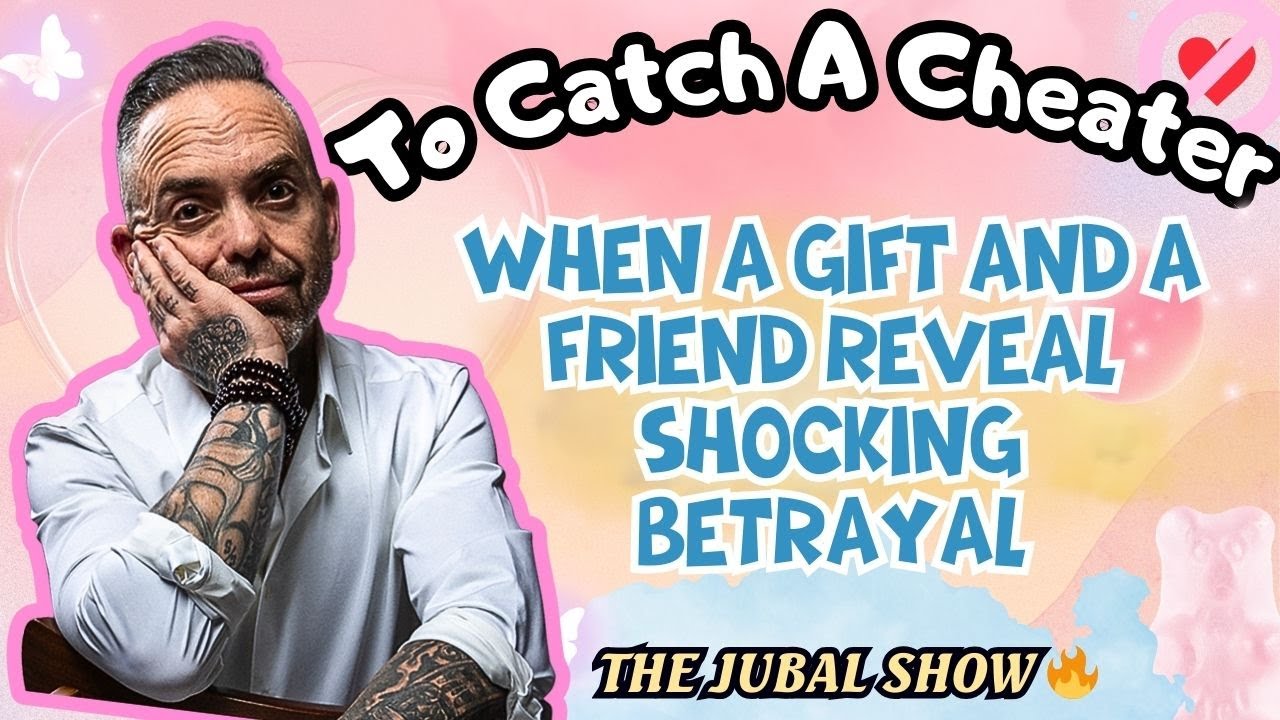 When a Gift and a Friend Reveal Shocking Betrayal | To Catch A Cheater - The Jubal Show