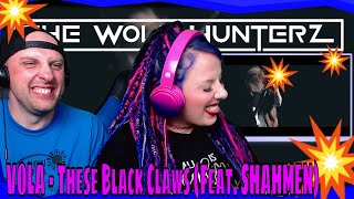 Reaction TO VOLA - These Black Claws (Feat. SHAHMEN) (Official Music Video) THE WOLF HUNTERZ REACT