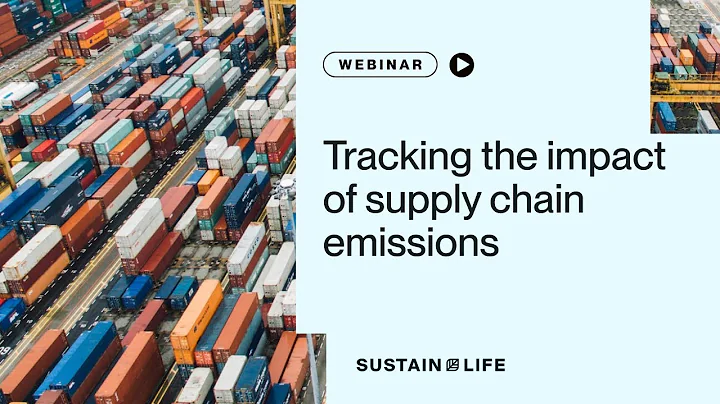 Webinar: Tracking the impact of supply chain emissions