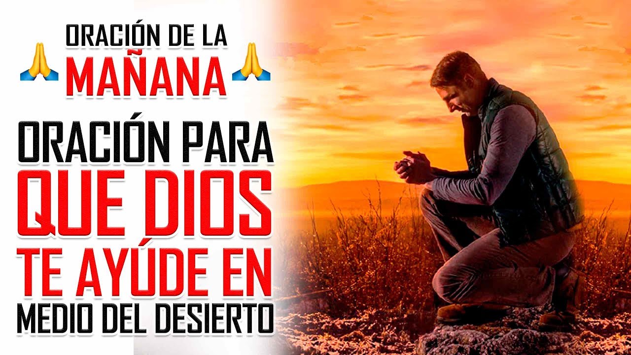 🔥ORACION DE LA MAÑANA🙏 ORACIÓN PARA CONFIAR EN DIOS EN MEDIO DEL ...